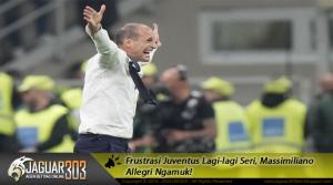 Frustrasi Juventus Lagi-lagi Seri, Massimiliano Allegri Ngamuk!