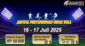 Jadwal Pertandingan Sepak Bola 16 - 17 Juli 2025